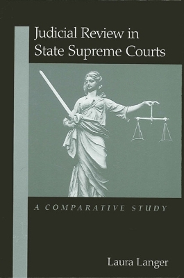 Cover of Judicial Review in State Supreme Courts