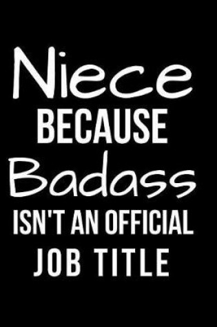 Cover of Niece Because Badass Isn't an Official Job Title