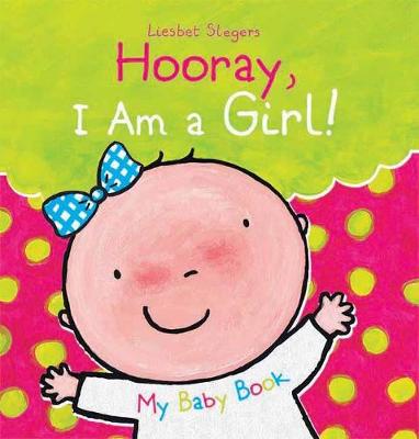 Book cover for Hooray, I Am a Girl!
