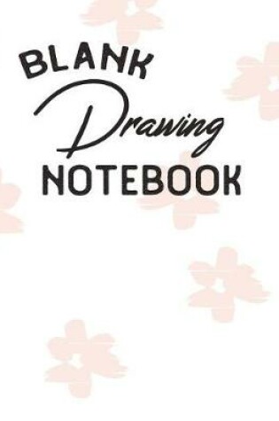 Cover of Blank Drawing Notebook