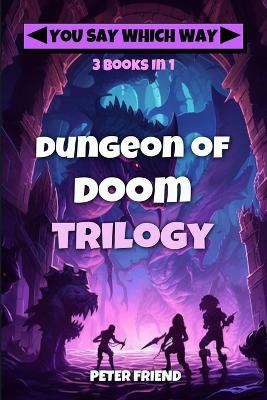 Book cover for Dungeon of Doom Trilogy