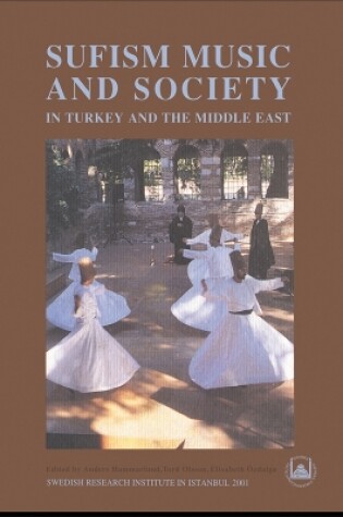 Cover of Sufism, Music and Society in Turkey and the Middle East