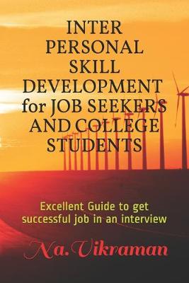 Book cover for Inter Personal Skill Development for Job Seekers and College Students