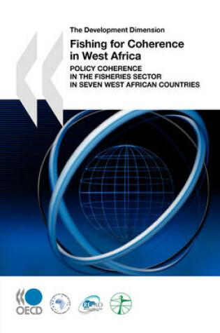 Cover of The Development Dimension Fishing for Coherence in West Africa