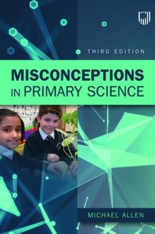 Cover of Misconceptions in Primary Science 3e