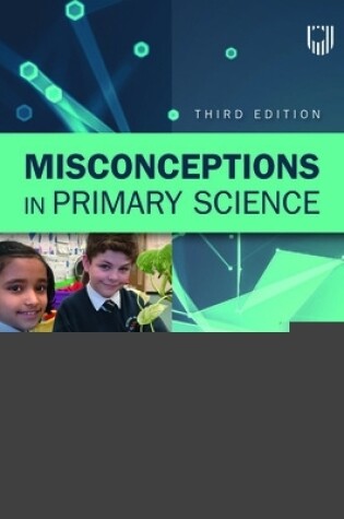 Cover of Misconceptions in Primary Science 3e