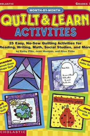 Cover of Month-By-Month Quilt & Learn Activities