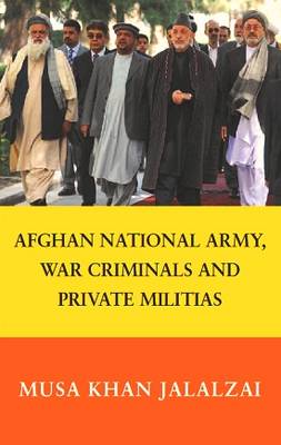 Book cover for Afghan National Army, War Criminals and Private Militias