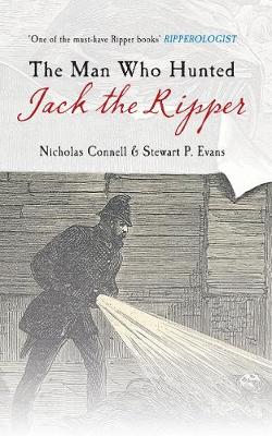 Book cover for The Man Who Hunted Jack the Ripper