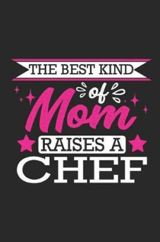 Cover of The Best Kind of Mom Raises a Chef