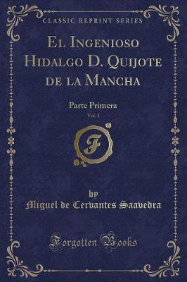Book cover for El Ingenioso Hidalgo D. Quijote de la Mancha, Vol. 1