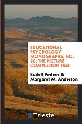 Book cover for Educational Psychology Monographs, No. 20; The Picture Completion Test