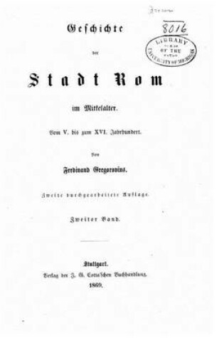 Cover of Geschichte Der Stadt ROM Im Mittelalter, Vom V. Bis XVI. Jahrhundert