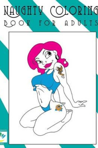 Cover of Naughty Coloring Books for Adults