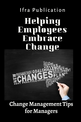 Book cover for Helping Employees Embrace Change