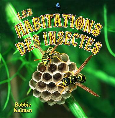 Cover of Les Habitations Des Insectes