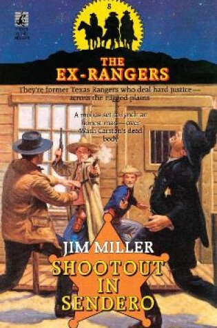 Cover of SHOOTOUT IN SENDERO (EXRANGERS 8)