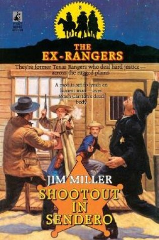 Cover of SHOOTOUT IN SENDERO (EXRANGERS 8)