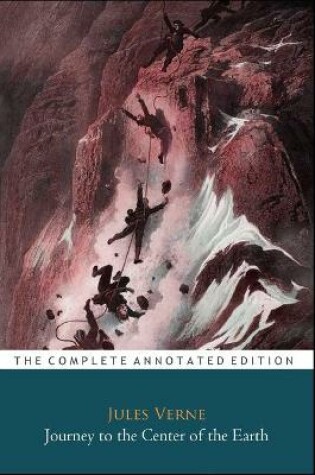 Cover of Journey to the Center of the Earth by Jules Verne (Science & Adventure fiction) "The Latest Annotated Classic Edition"