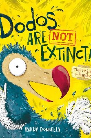Cover of Dodos Are Not Extinct