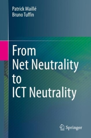 Cover of From Net Neutrality to ICT Neutrality