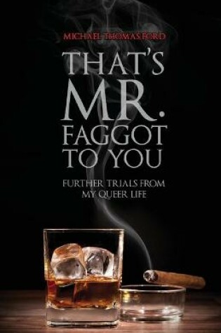 Cover of That's Mr. Faggot to You