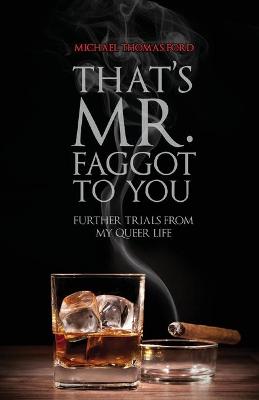 Book cover for That's Mr. Faggot to You