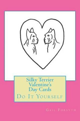 Cover of Silky Terrier Valentine's Day Cards