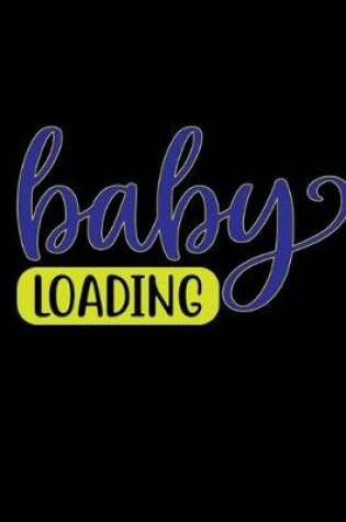Cover of Baby loading