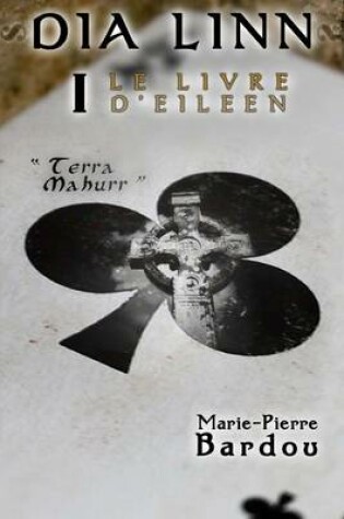 Cover of Dia Linn - I - Le Livre d'Eileen (partie 1
