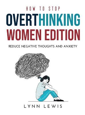 Book cover for How to Stop Overthinking Women Edition
