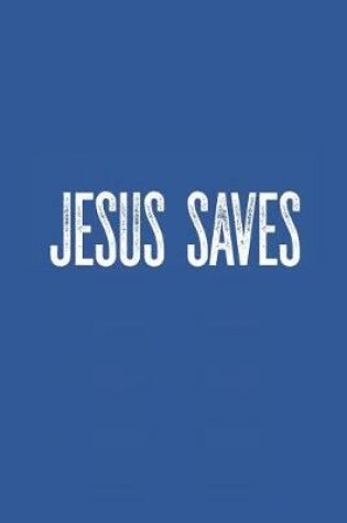 Cover of Jesus Saves