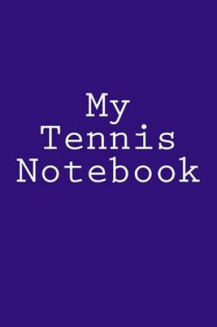 Cover of My Tennis Notebook