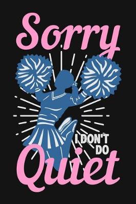 Book cover for Sorry I Don't Do Quiet