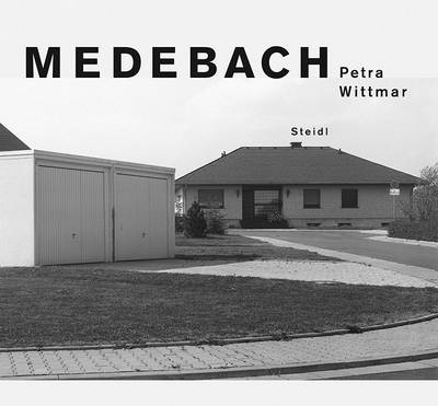 Book cover for Petra Wittmar:Medebach: Photographien / Photographs 1979 - 1983