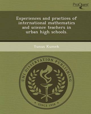 Book cover for Experiences and Practices of International Mathematics and Science Teachers in Urban High Schools