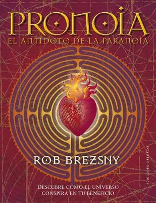 Book cover for Pronoia, El Antidoto de la Paranoia