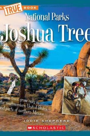 Cover of Joshua Tree (a True Book: National Parks)