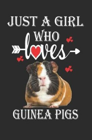 Cover of Just a Girl Who Loves Guinea Pigs