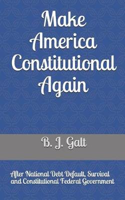 Cover of Make America Constitutional Again