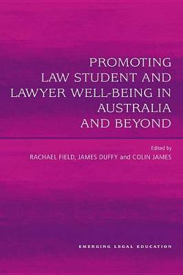 Cover of Promoting Law Student and Lawyer Well-Being in Australia and Beyond