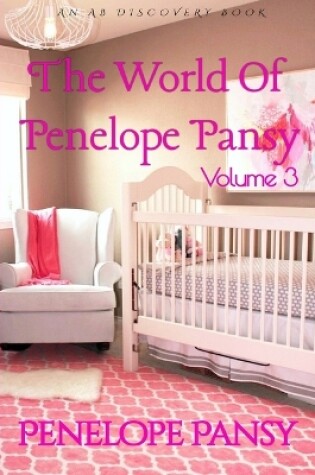 Cover of The World of Penelope Pansy Vol 3