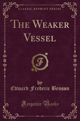 Book cover for The Weaker Vessel (Classic Reprint)