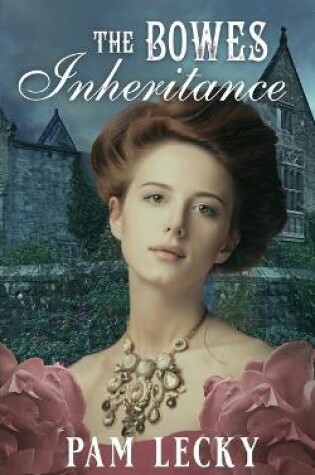 Cover of The Bowes Inheritance