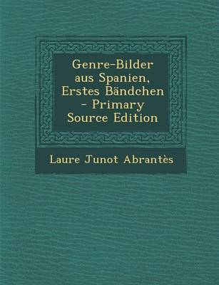 Book cover for Genre-Bilder Aus Spanien, Erstes Bandchen - Primary Source Edition