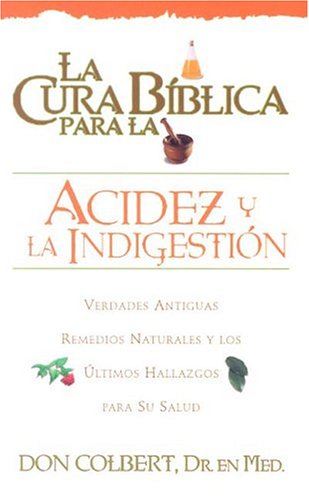 Book cover for La Cura Biblica Para La Acidez