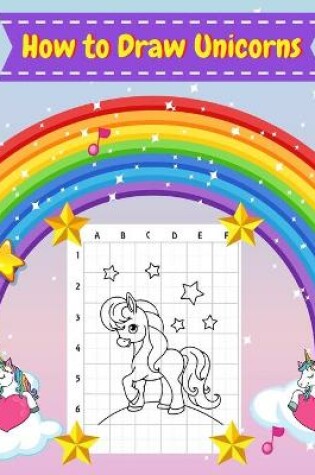 Cover of How to Draw Unicorns