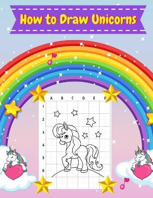 Book cover for How to Draw Unicorns