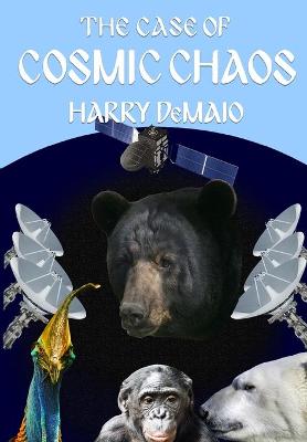 Book cover for The Case of Cosmic Chaos