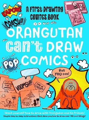 Cover of Orangutan Can't Draw Comics, But You Can!